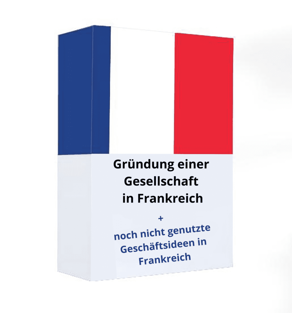 Gesellschaft in Frankreich</br><p style="font-size:11px; text-decoration:normal;">*Kosten für die gesetzliche Bekanntmachung, Domizilierung, Hinterlegung des Gesellschaftskapitals zusätzlich</p>